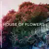Various Artists - House of Flowers